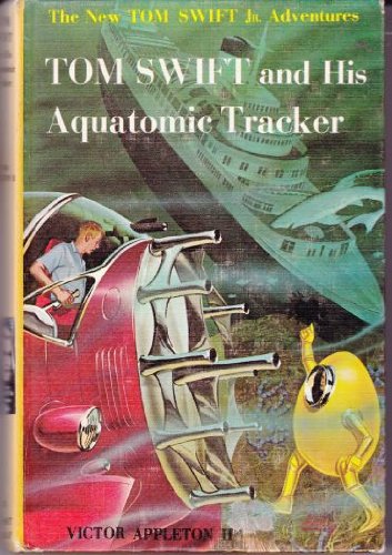 Tom Swift and His Aquatomic Tracker