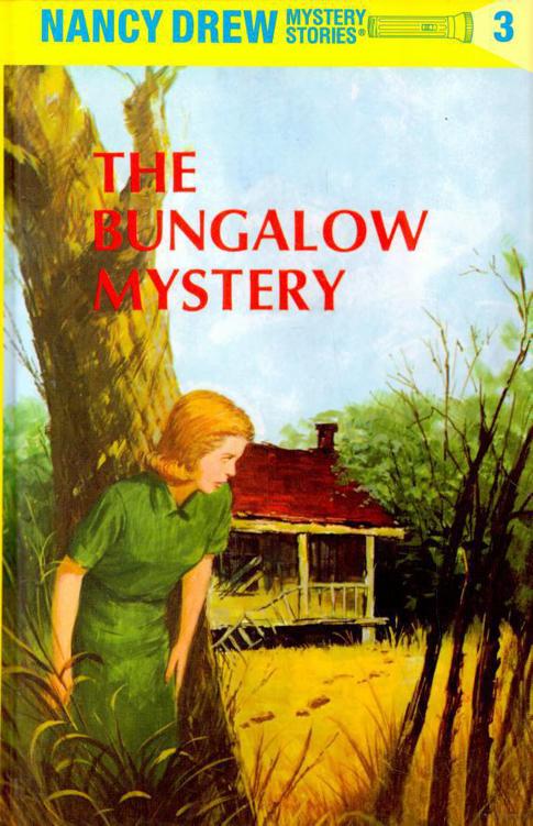 Bungalow Mystery, The: Nancy Drew Mystery Stories, #3