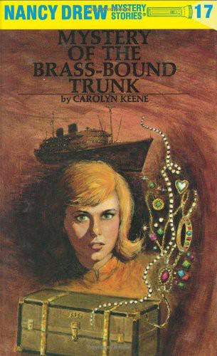 The Mystery of the Brass-Bound Trunk (Nancy Drew, Book 17)