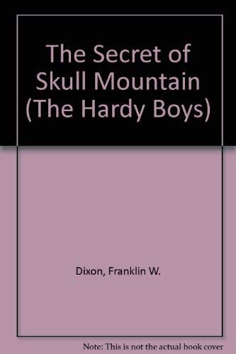 The Secret of Skull Mountain (Hardy Boys, Book 27)