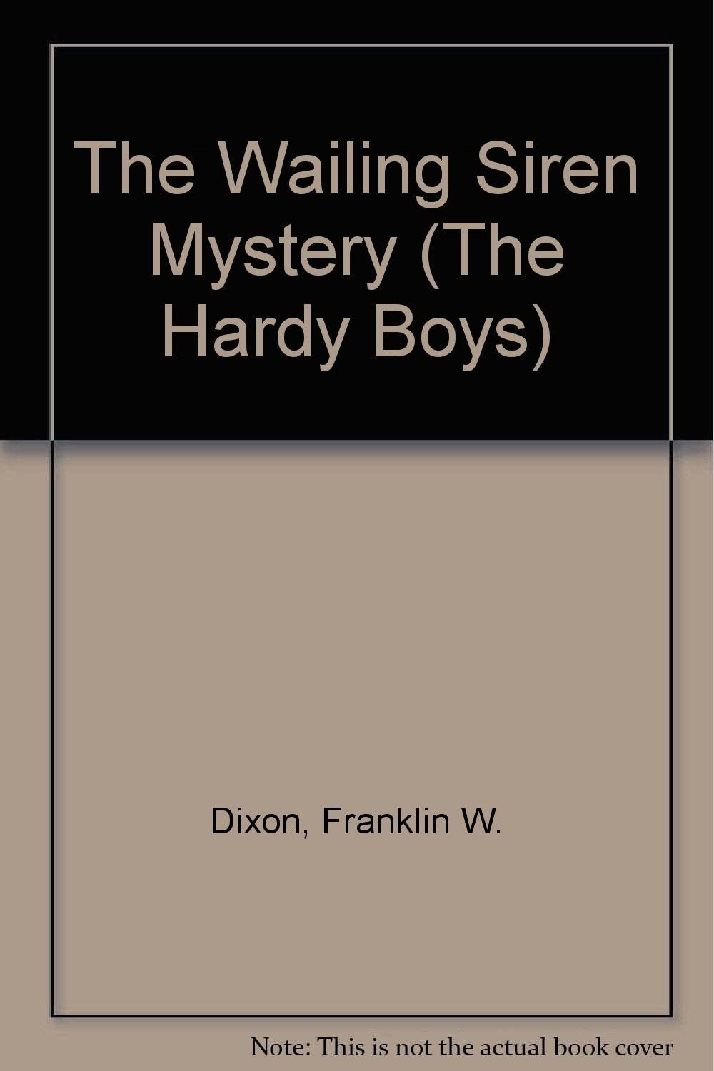 The Wailing Siren Mystery (Hardy Boys, Book 30)