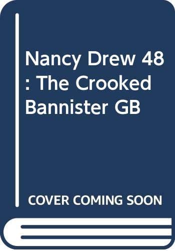 Nancy Drew 48: The Crooked Bannister GB