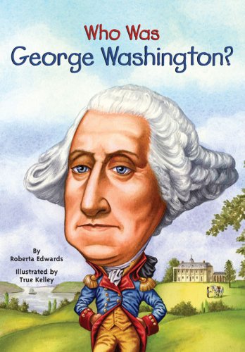 Who Was George Washington?