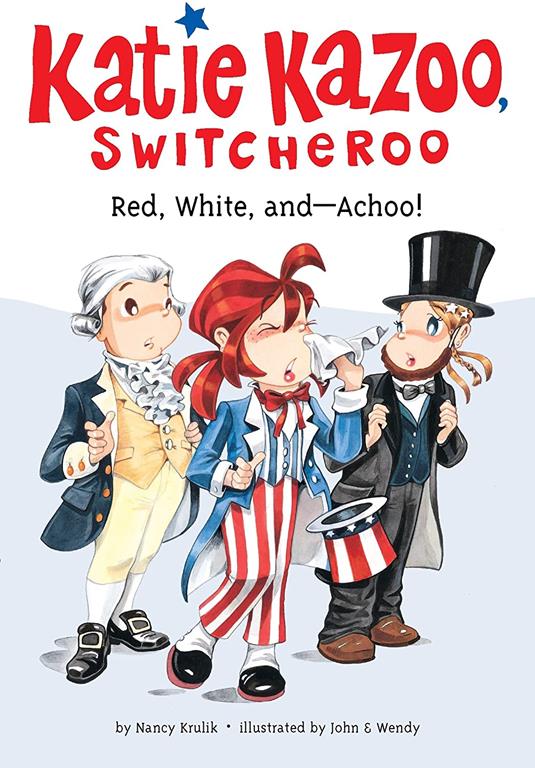 Red, White, and--Achoo! #33 (Katie Kazoo, Switcheroo)