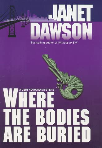 Where the Bodies Are Buried (Jeri Howard Mysteries)