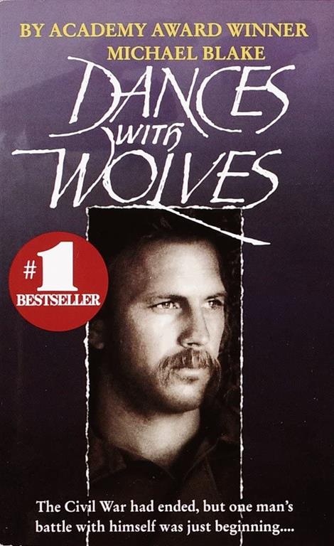 Dances with Wolves: A Novel