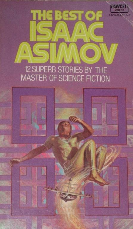 The best of Isaac Asimov