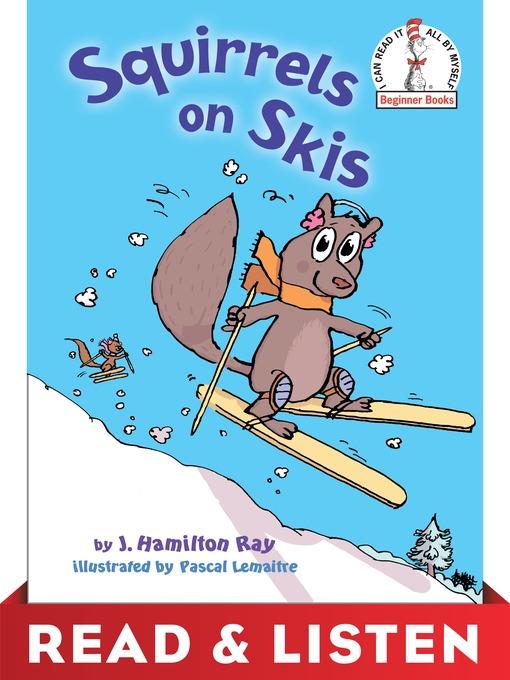 Squirrels on Skis