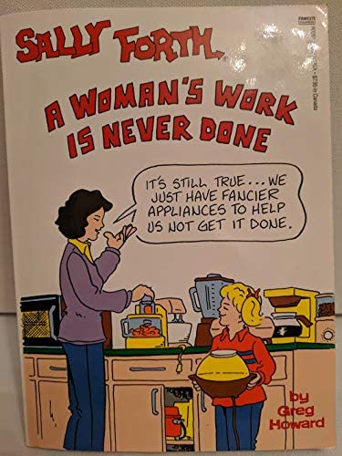 Sally Forth: A Woman's Work is Never Done