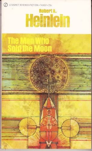 The Man Who Sold the Moon (Vintage Signet #847)