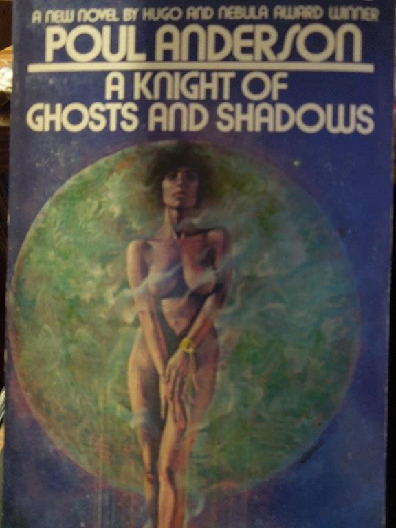 The Knight of Ghosts and Shadows