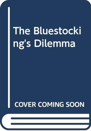 The Bluestocking's Dilemma