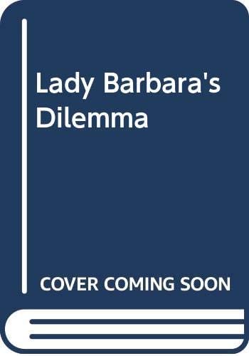 Lady Barbara's Dilemma