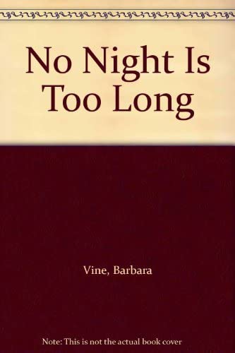 No Night Is Too Long