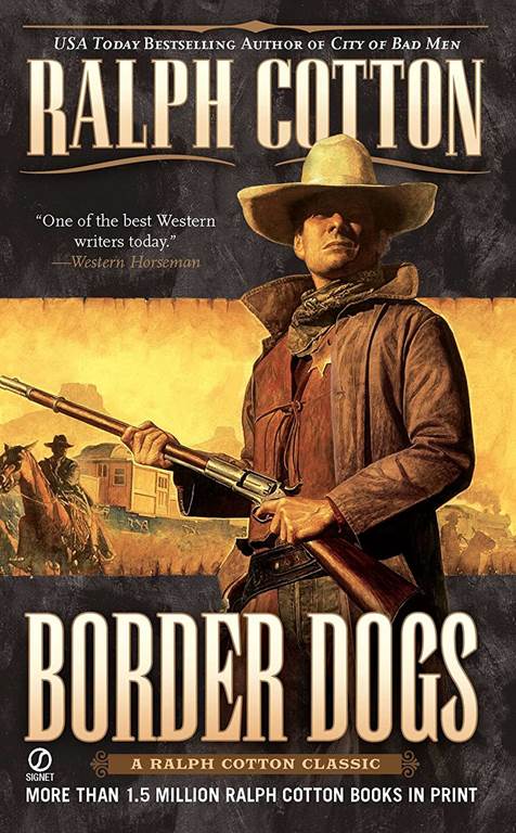 Border Dogs (Ranger Sam Burrack)