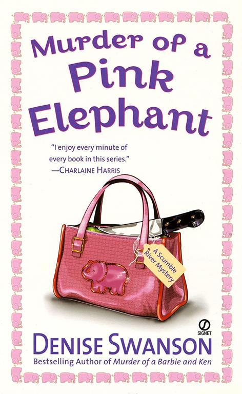 Murder of a Pink Elephant (Scumble River Mysteries, Book 6)