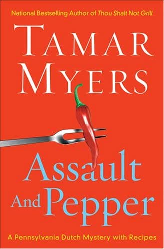 Assault And Pepper (Pennsylvania Dutch Mystery)