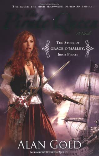 The Pirate Queen: The Story of Grace O'Malley, Irish Pirate