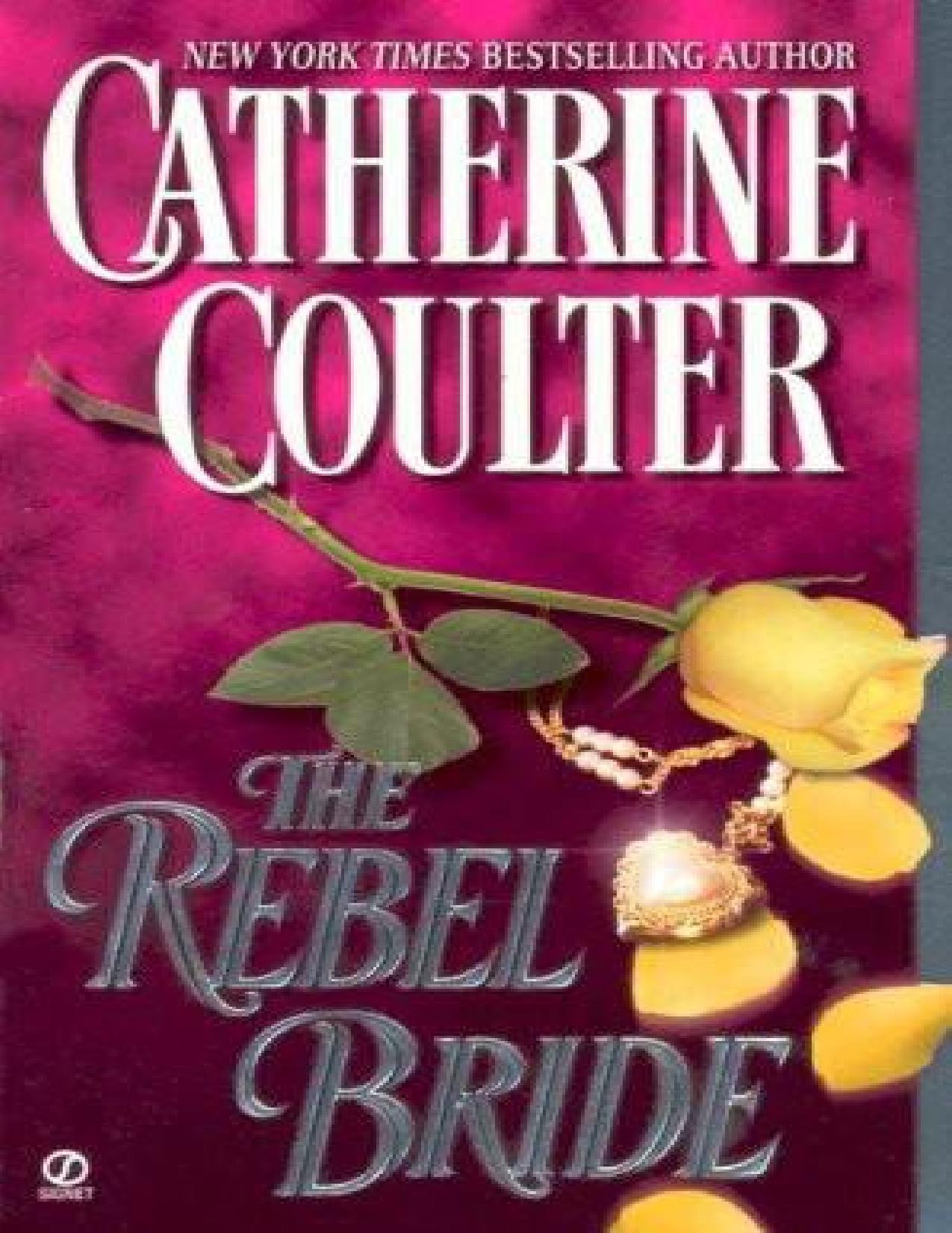 The Rebel Bride (Coulter Historical Romance)