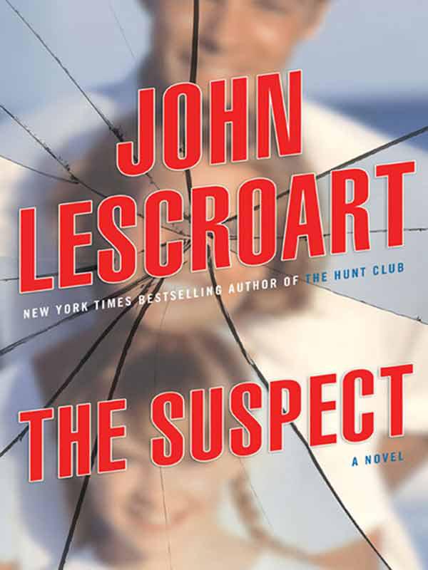 The Suspect: A Thriller