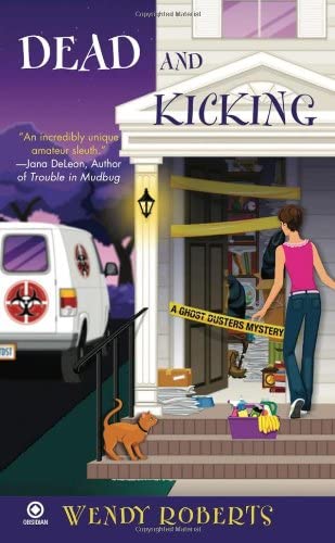 Dead and Kicking (Ghost Dusters Mysteries, No. 3)