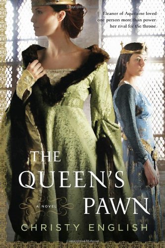 The Queen's Pawn (An Eleanor of Aquitaine Novel)