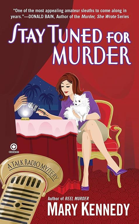 Stay Tuned for Murder: A Talk Radio Mystery