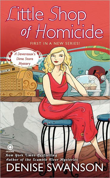 Little Shop of Homicide: A Devereaux's Dime Store Mystery