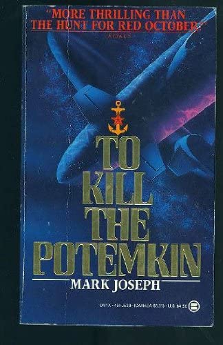 To Kill the Potemkin