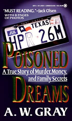 Poisoned Dreams: A True Story of Murder, Money, and Family Secrets