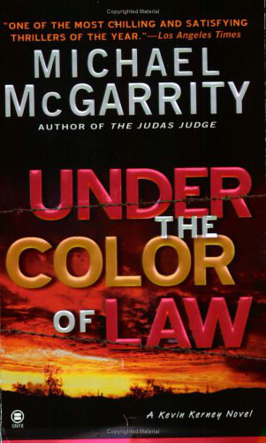 Under the Color of Law (Kevin Kerney)