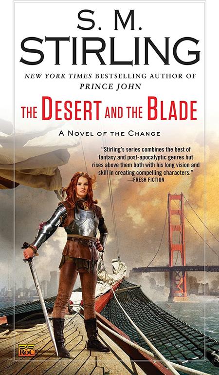 The Desert and the Blade (A Novel of the Change)