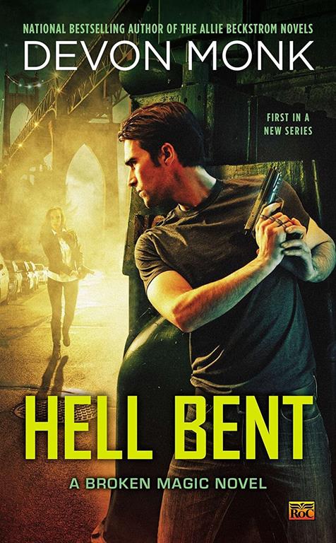 Hell Bent: A Broken Magic Novel