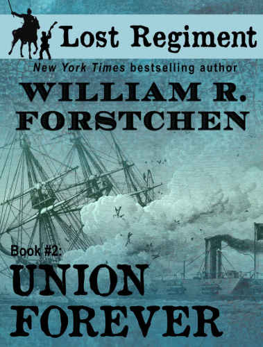 Union Forever (The Lost Regiment #2)