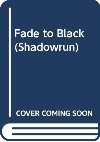 Fade to Black (Shadowrun)