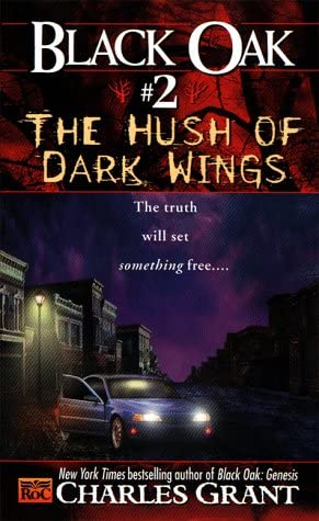 Black Oak 2: The Hush of Dark Wings