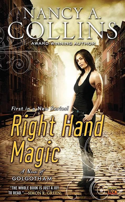 Right Hand Magic: A Novel of Golgotham