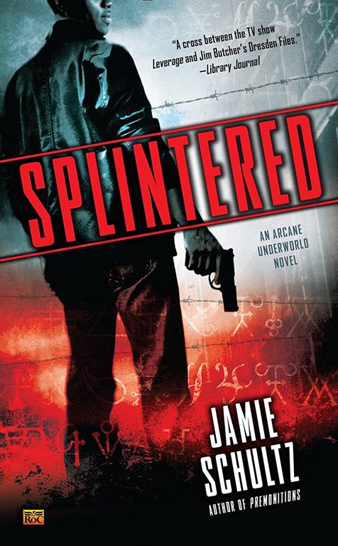 Splintered (An Arcane Underworld Novel)