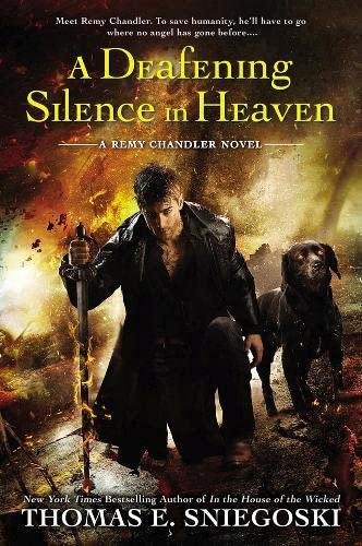 A Deafening Silence in Heaven (A Remy Chandler Novel)