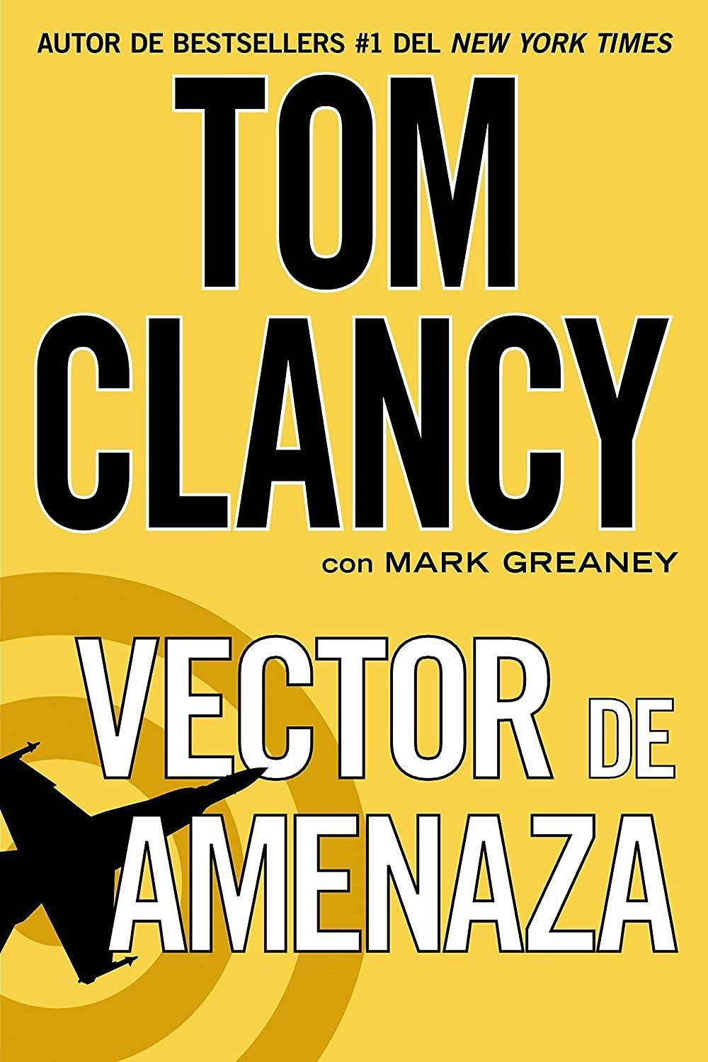 Vector de amenaza (Una novela de Jack Ryan) (Spanish Edition)