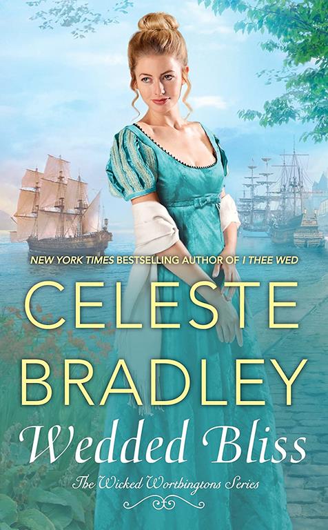 Wedded Bliss (The Wicked Worthington Series)