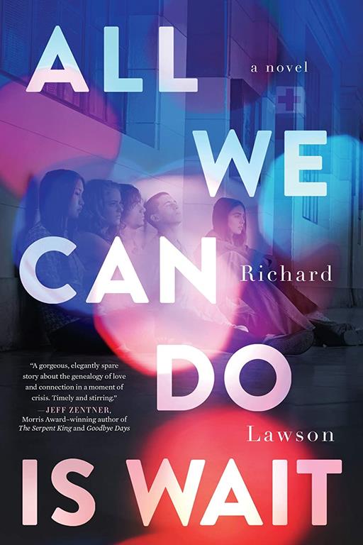 All We Can Do Is Wait: a novel