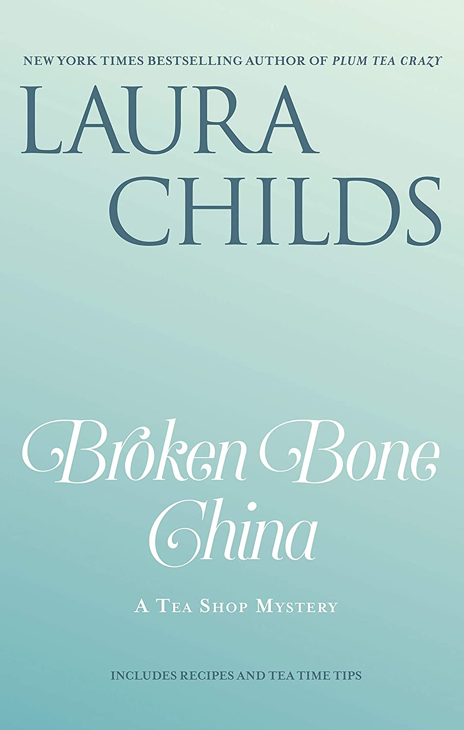 Broken Bone China (A Tea Shop Mystery)