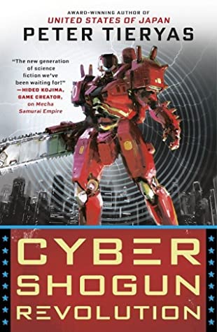 Cyber Shogun Revolution (A United States of Japan Novel)