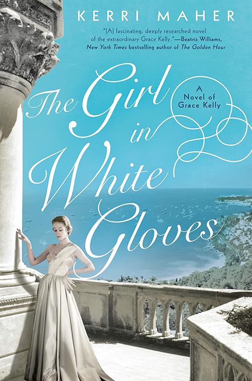 The Girl in White Gloves: A Novel of Grace Kelly