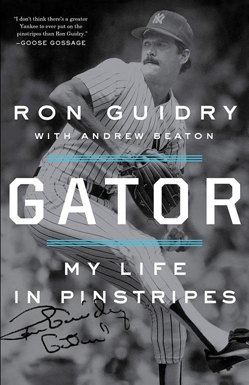 Gator: My Life in Pinstripes