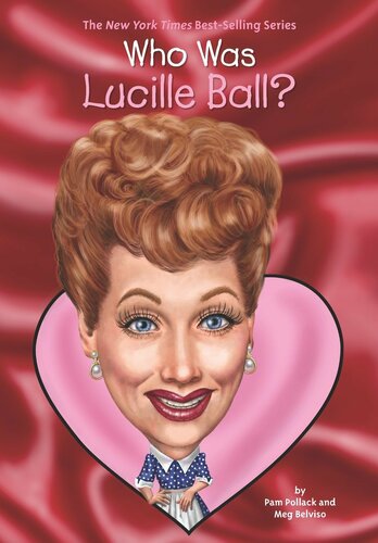 Who Was Lucille Ball?