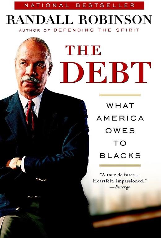 The Debt: What America Owes to Blacks