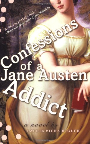 Confessions of a Jane Austen Addict