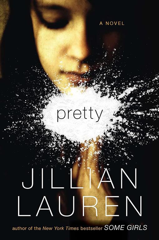 Pretty: A Novel